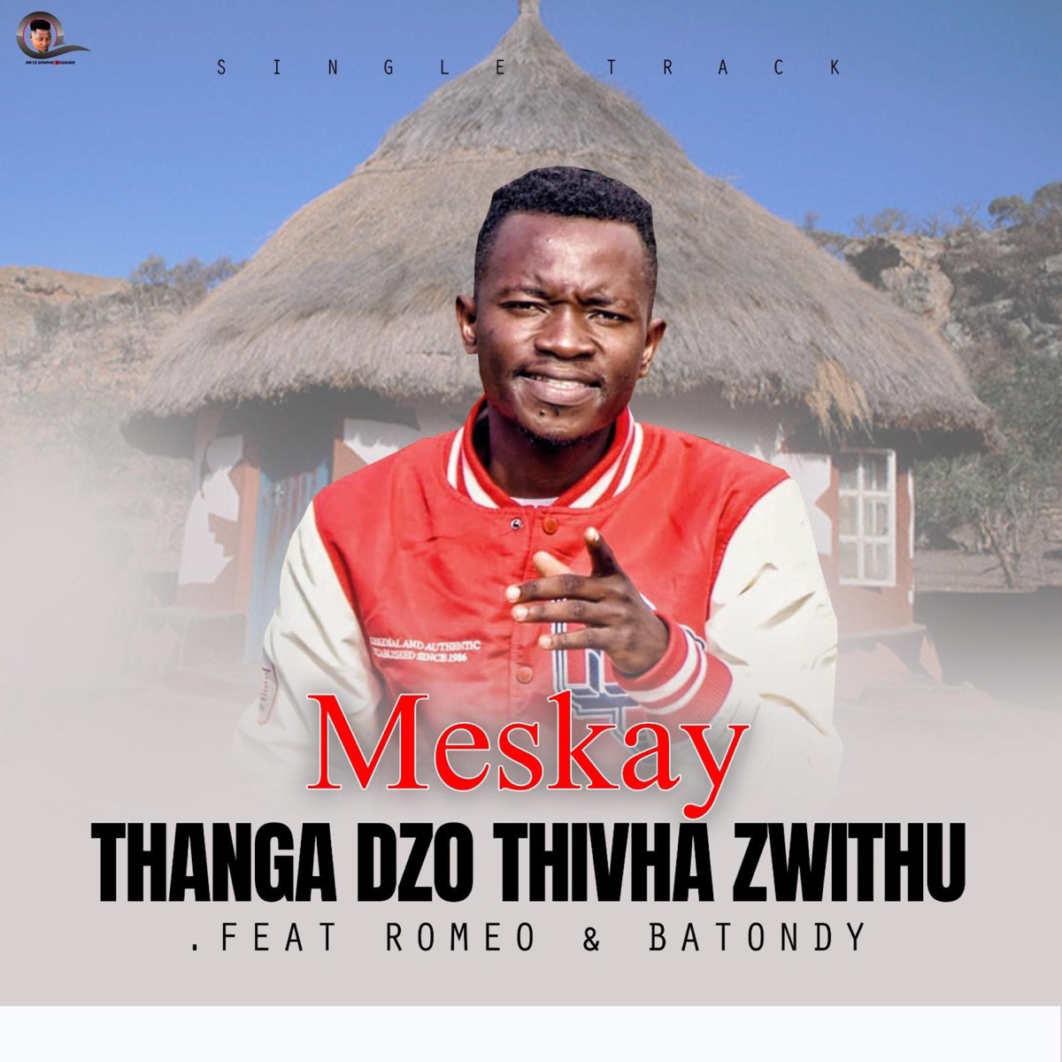 Thanga dzo thivha zwithu (feat. Romeo thagreatwhite & Batondy) - Single by Meskay album cover