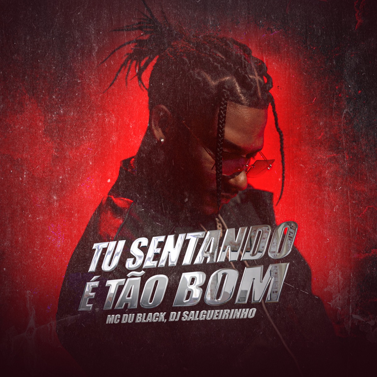 Tu Sentando É Tão Bom - Single by MC Du Black & Dj Salgueirinho album cover