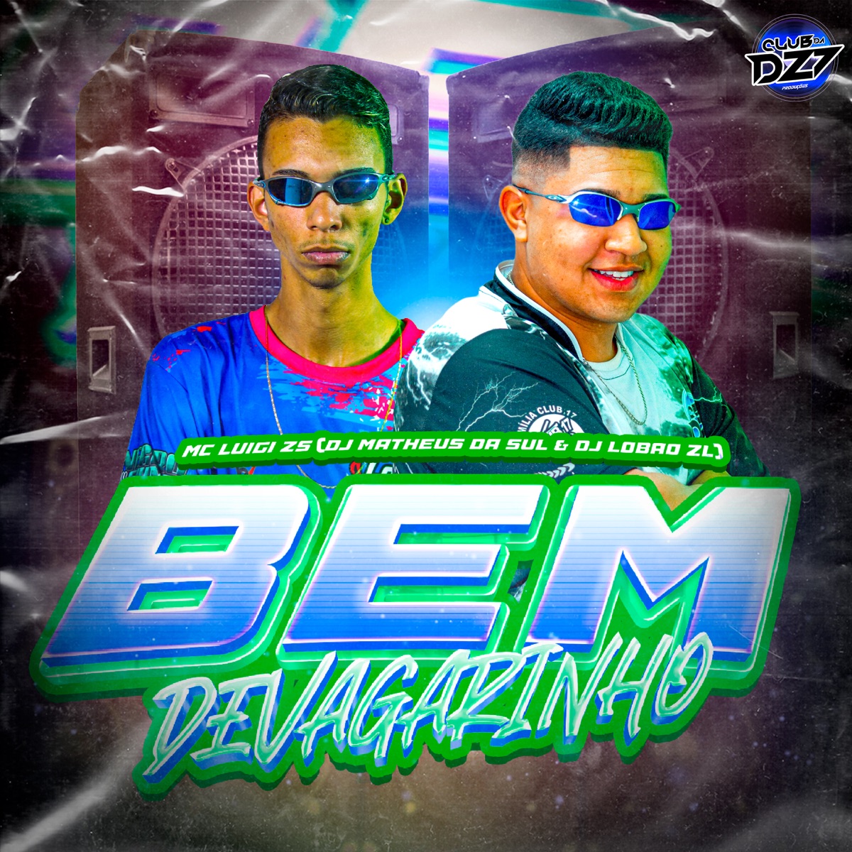 BEM DEVAGARINHO (feat. CLUB DA DZ7) - Single by MC LUIGI ZS, DJ Matheus da Sul & DJ Lobão ZL album cover