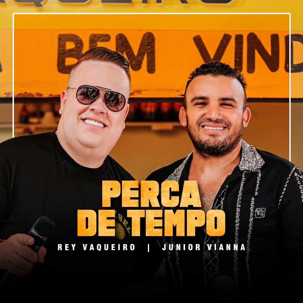 Perca de Tempo (Ao Vivo) - Single by Rey Vaqueiro & Junior Vianna album cover