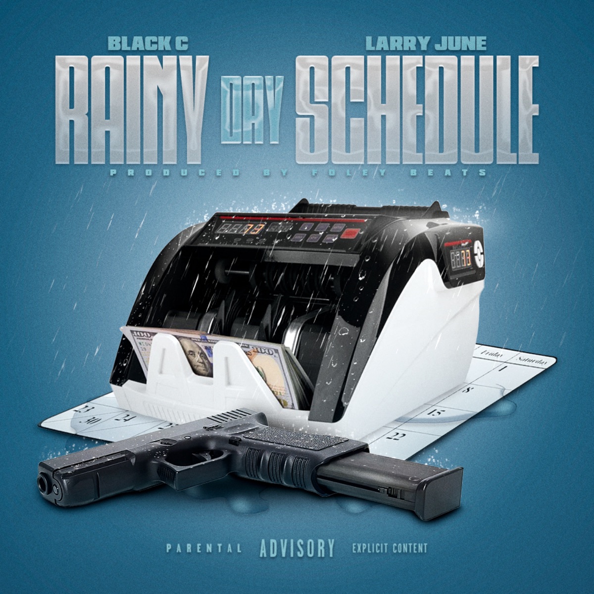 Rainy Day Schedule (feat. Larry June) - Single by Black C album cover artwork