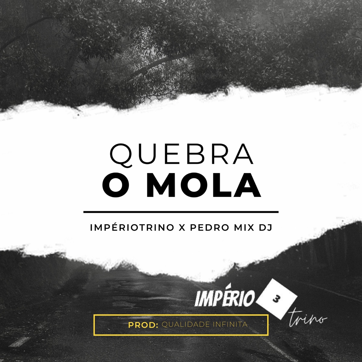 Quebra O Mola - Single by IMPERIOTRINO & Pedro Mix Dj album cover