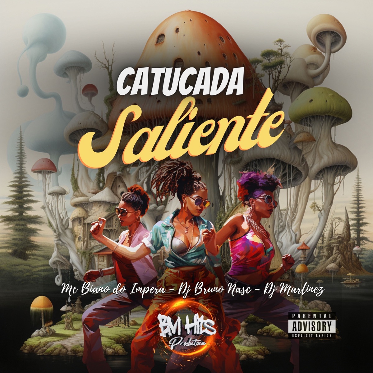 Catucada Saliente - Single by DJ Bruno Nasc, DJ Martinez & MC Biano do Impéra album cover
