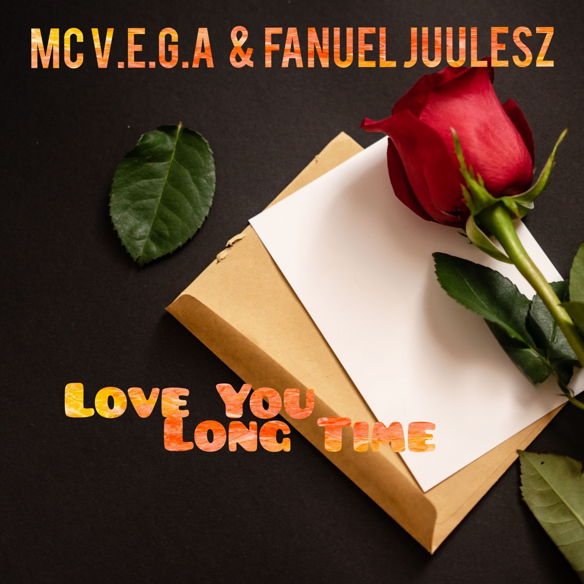 Love You Long Time - Single by MC V.e.g.a. & Fanuel Juulesz album cover