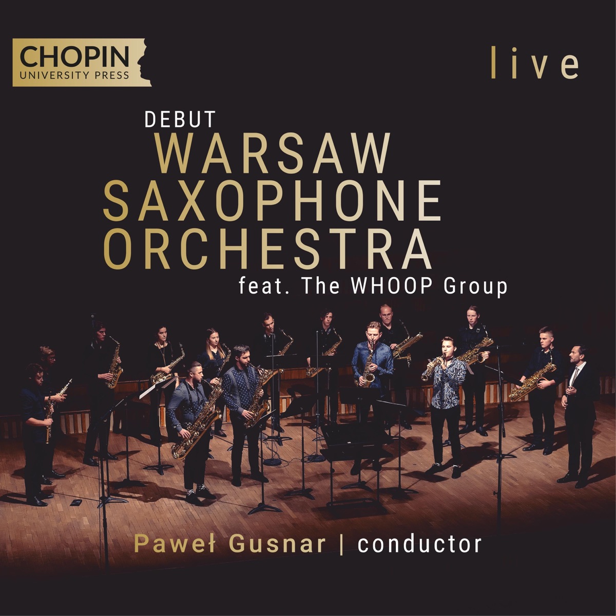 Warsaw Saxophone Orchestra – debut (live) by Chopin University Press, Warsaw Saxophone Orchestra & Pawel Gusnar album cover