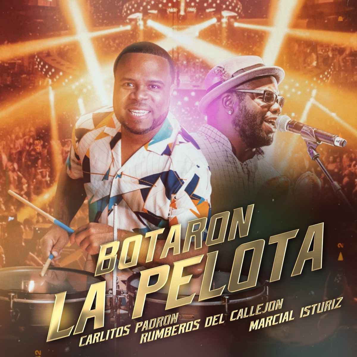 Botaron la Pelota - Single by Carlitos Padron, Rumberos Del Callejon & Marcial Isturiz album cover
