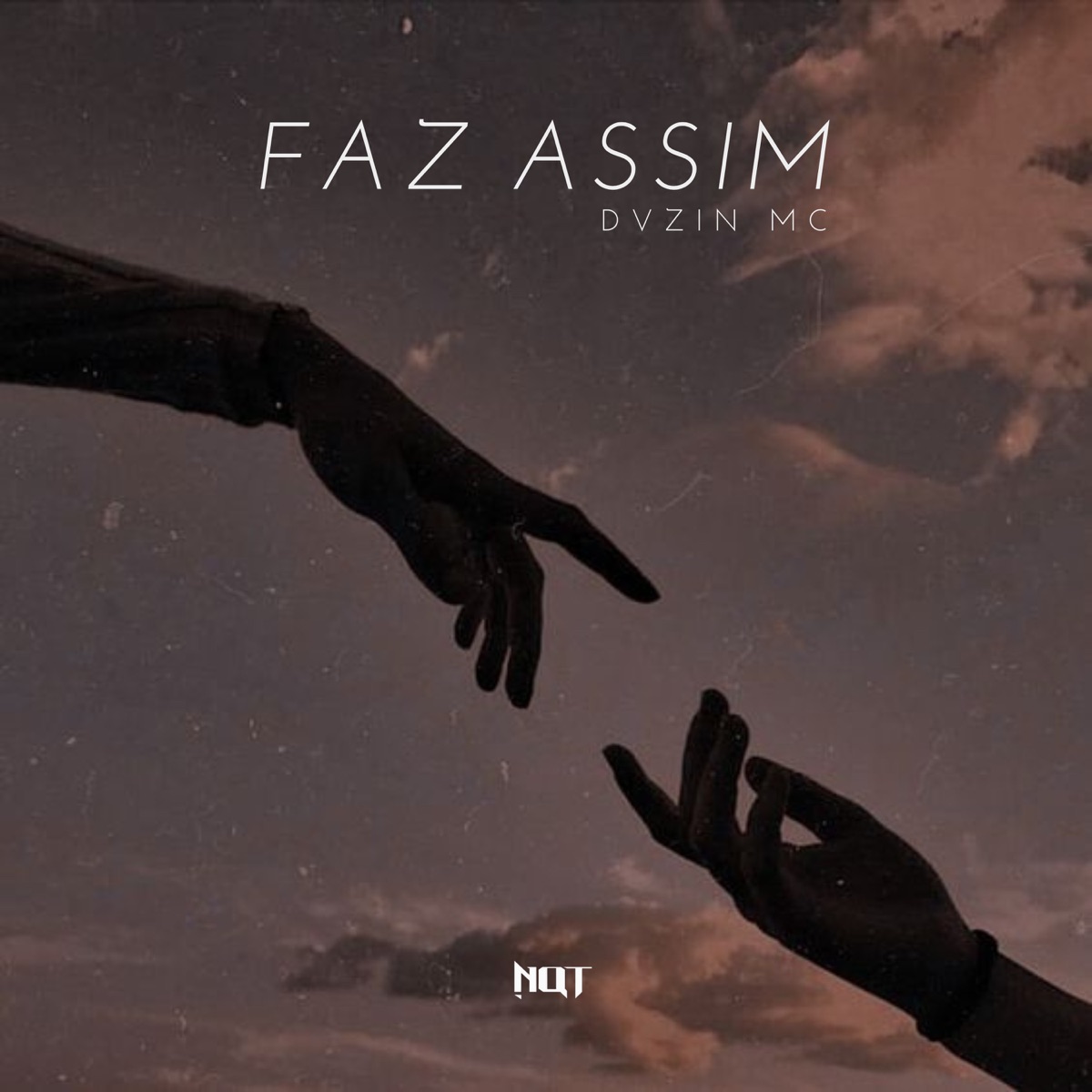 Faz Assim - Single by Dvzin MC & NQT album cover
