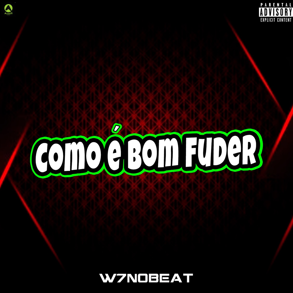 Como É Bom Fuder (feat. Guga CDs) - Single by W7noBeat album cover