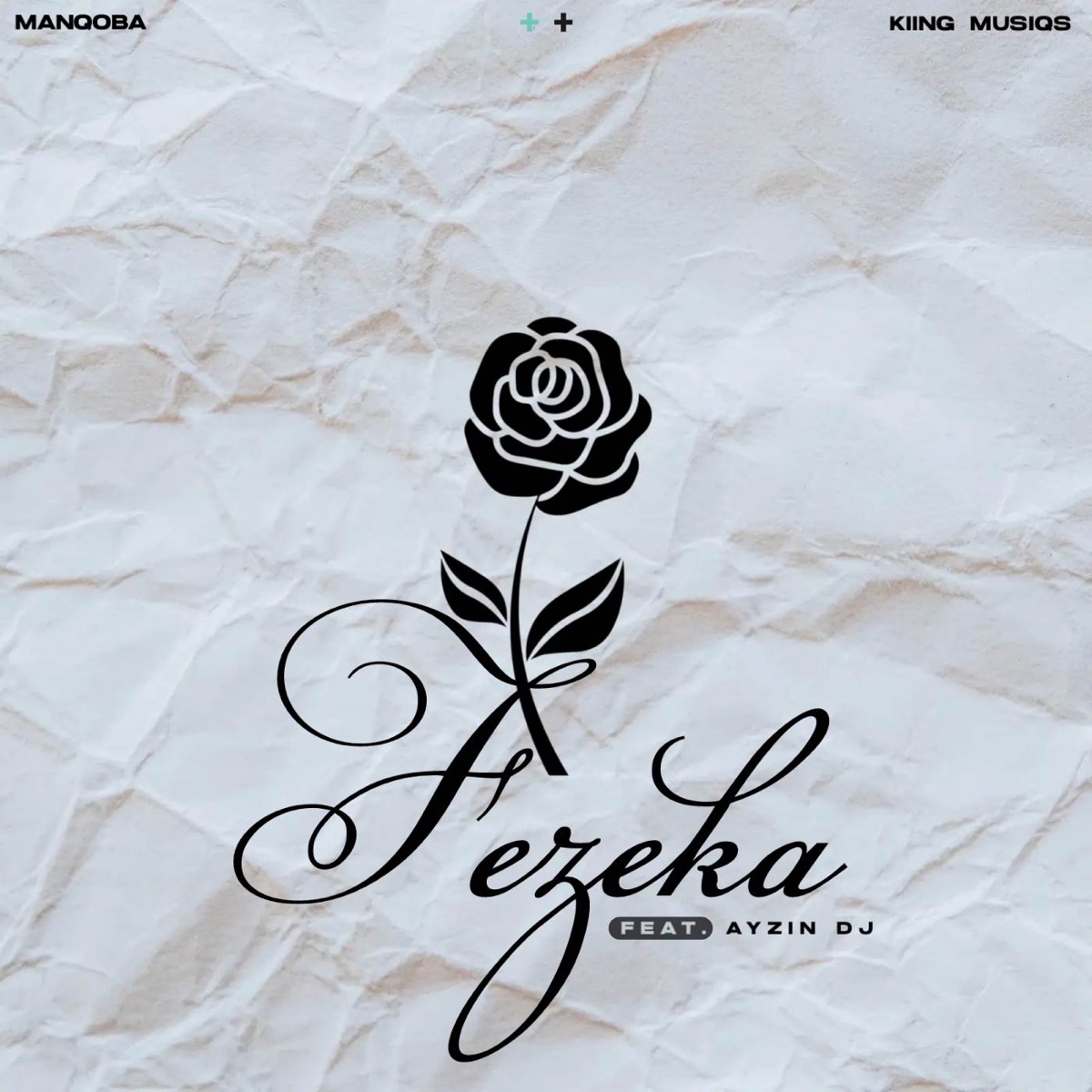 Fezeka (feat. Ayzin DJ) - Single by Manqoba & KIING MUSIQS album cover