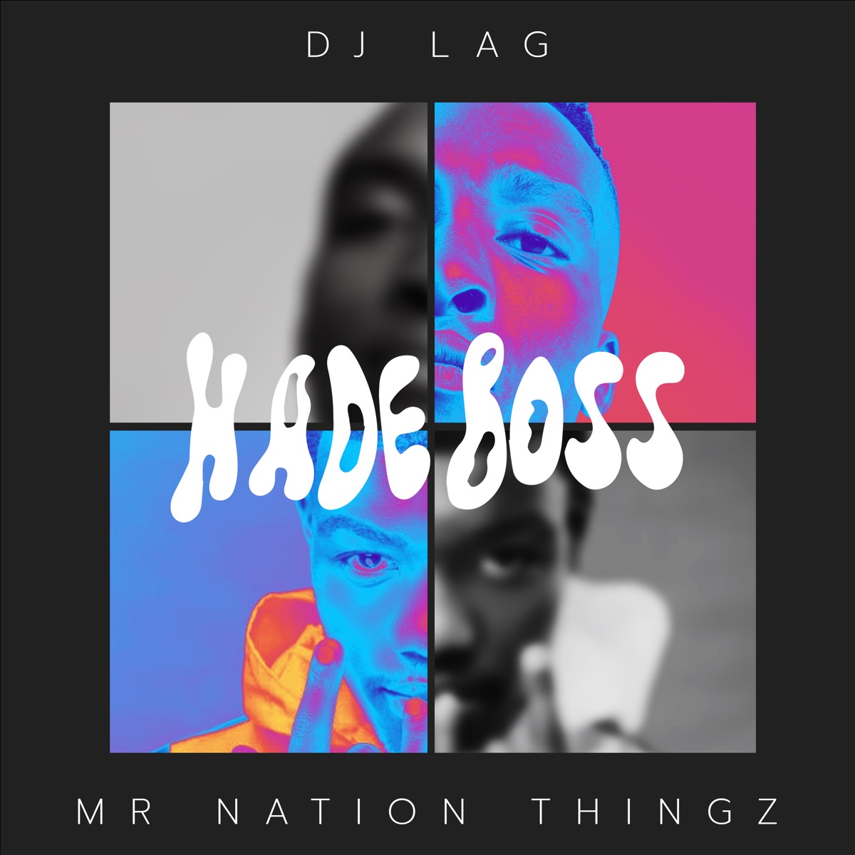 Hade Boss (feat. K.C Driller) - Single by DJ Lag & Mr Nation Thingz album cover