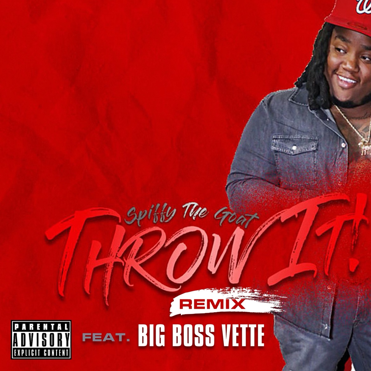 Throw It! (Remix) - Single by Spiffy The Goat & Big Boss Vette album cover