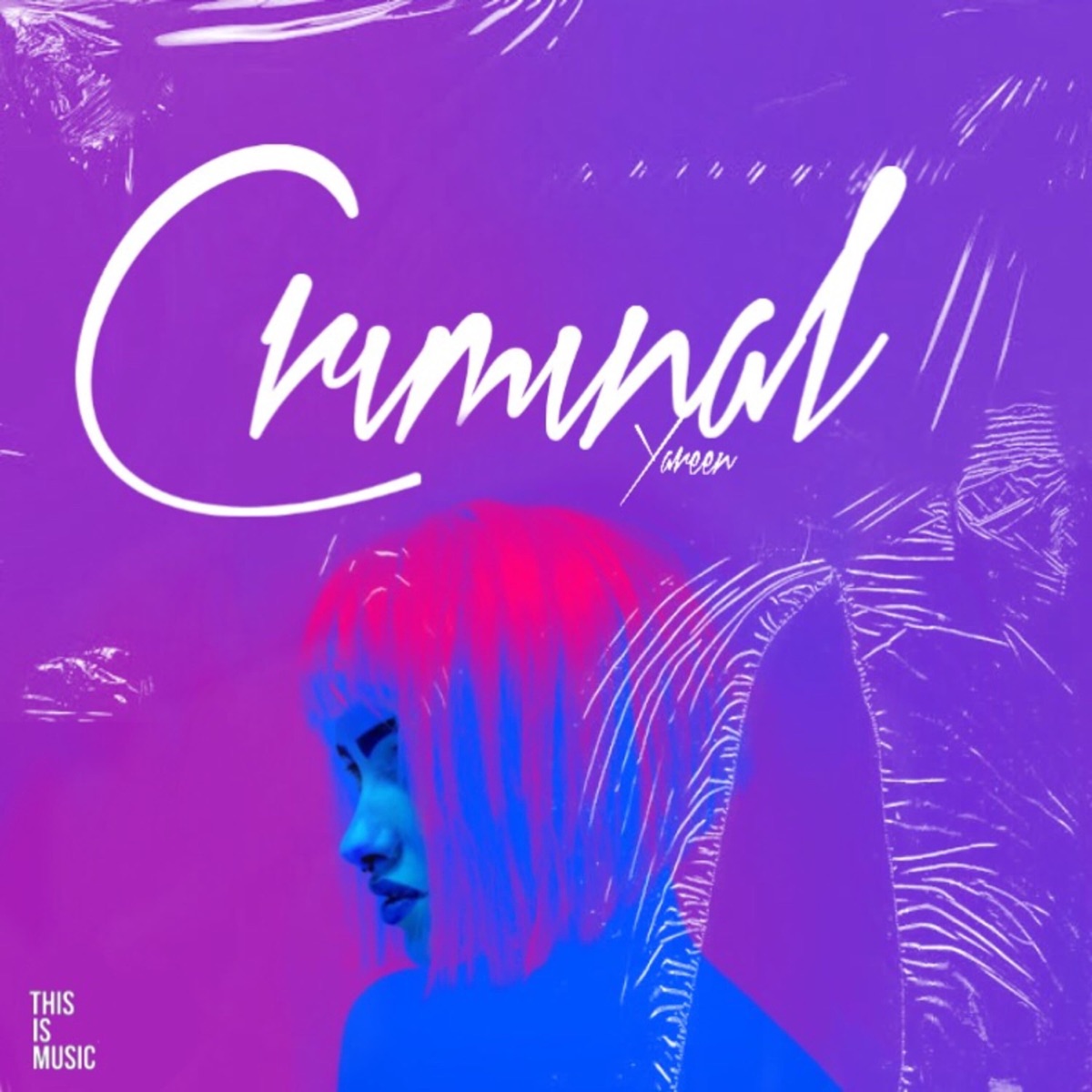 Criminal - Single by Yareen album cover