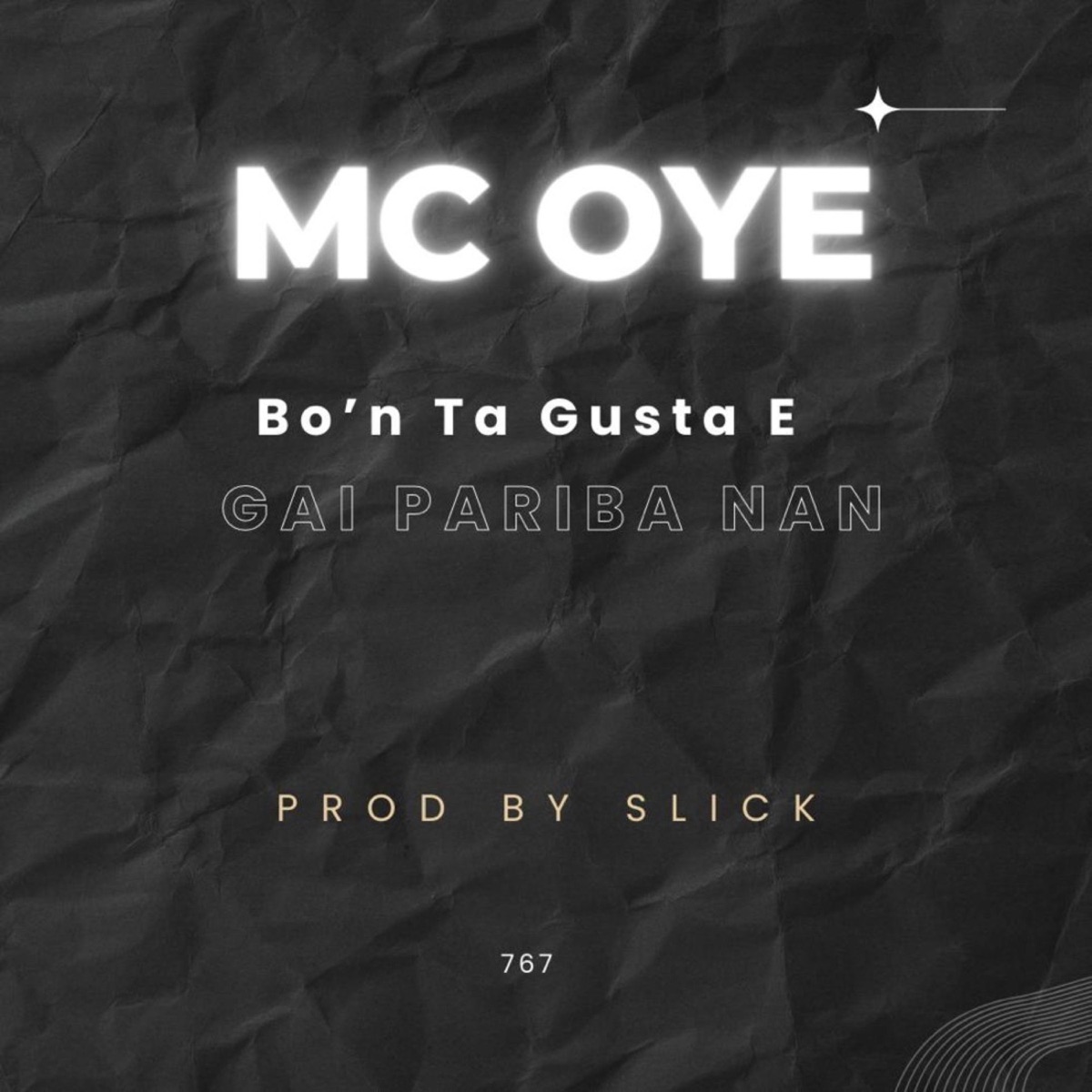 BONO GUSTA GAI PARIBA - Single by MC Oye, Prod By Slick & Slick album cover
