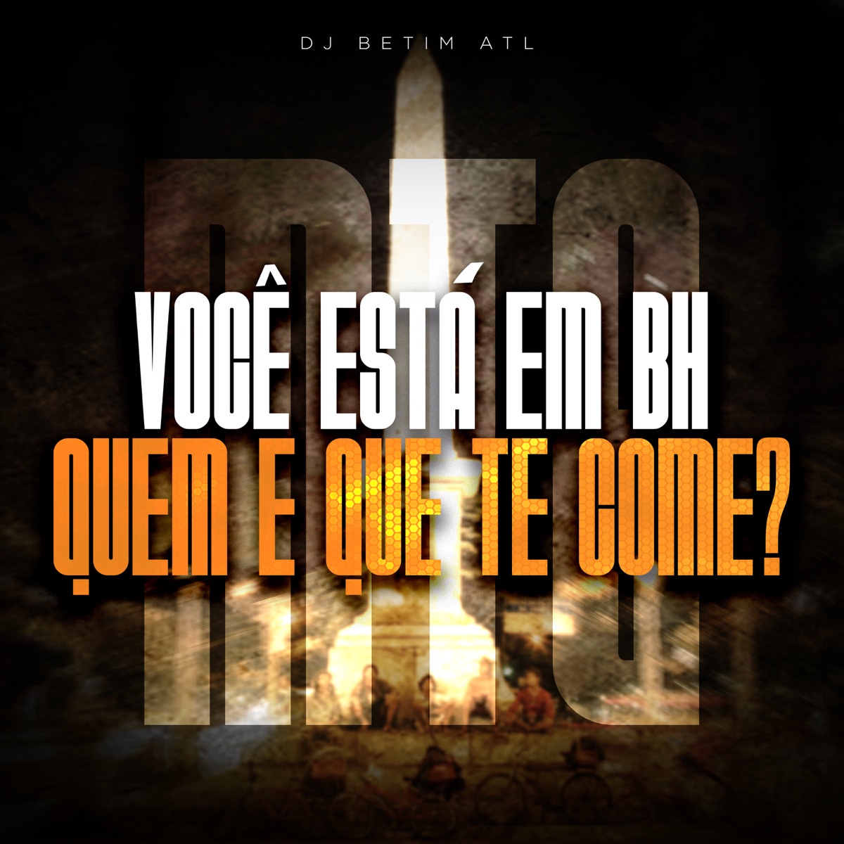 Você Está Em Bh Vs Quem É Que Te Come - Single by DJ BETIM ATL & Mc Mãe album cover