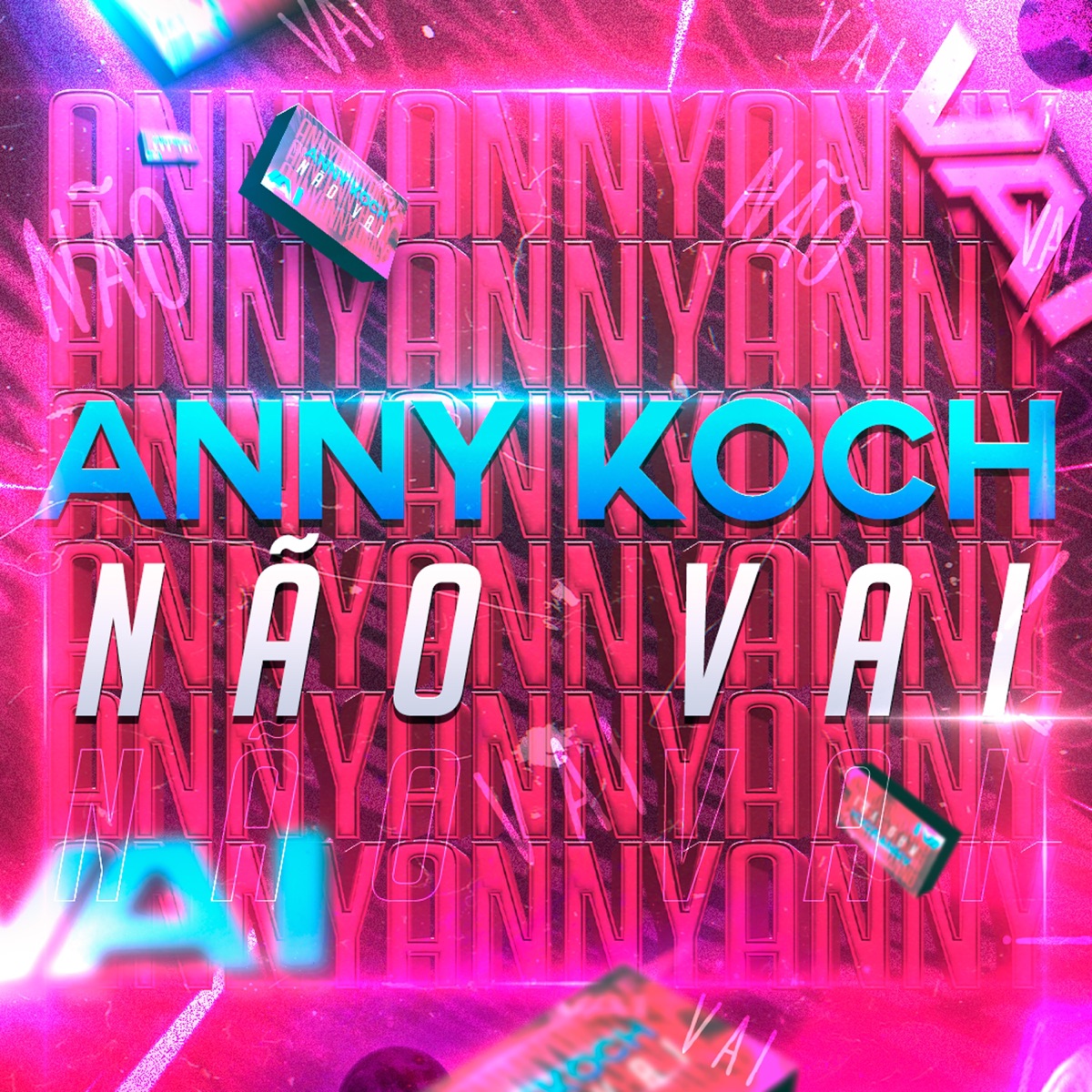 Não Vai - Single by Anny Koch album cover