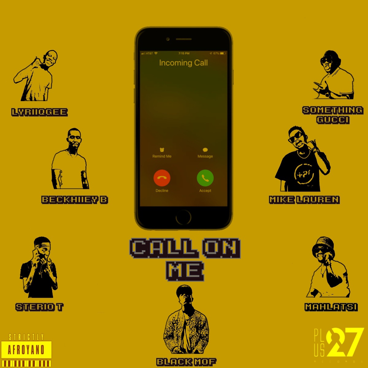 Call On Me (feat. Mahlatsi, LyriiQGee, Something Gucci & Mike Lauren) - Single by Beckhiiey B, Sterio T & Black Mof album cover