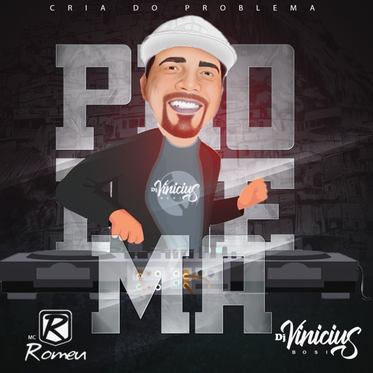 Cria Do Problema (feat. Mc Romeu) - Single by Dj Vinicius Bosi album cover