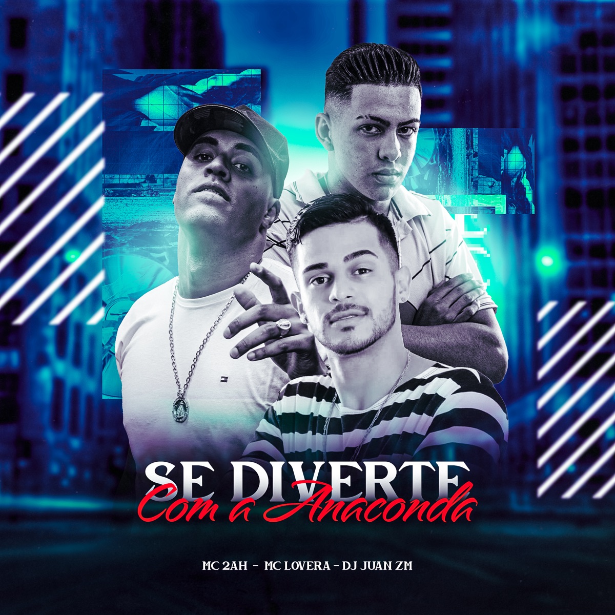 Se Diverte Com a Anaconda - Single by DJ Juan ZM, MC 2AH & Mc Lovera album cover