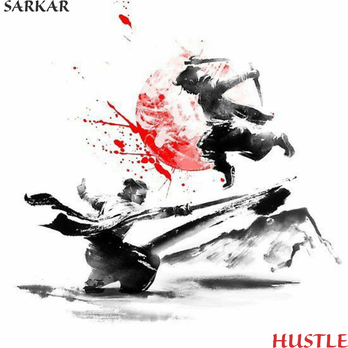 Hustle - Single by Sarkar album cover