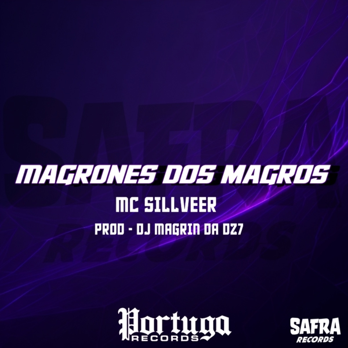 Magrones Dos Magros - Single by MC SILLVEER & DJ Magrin Da DZ7 album cover