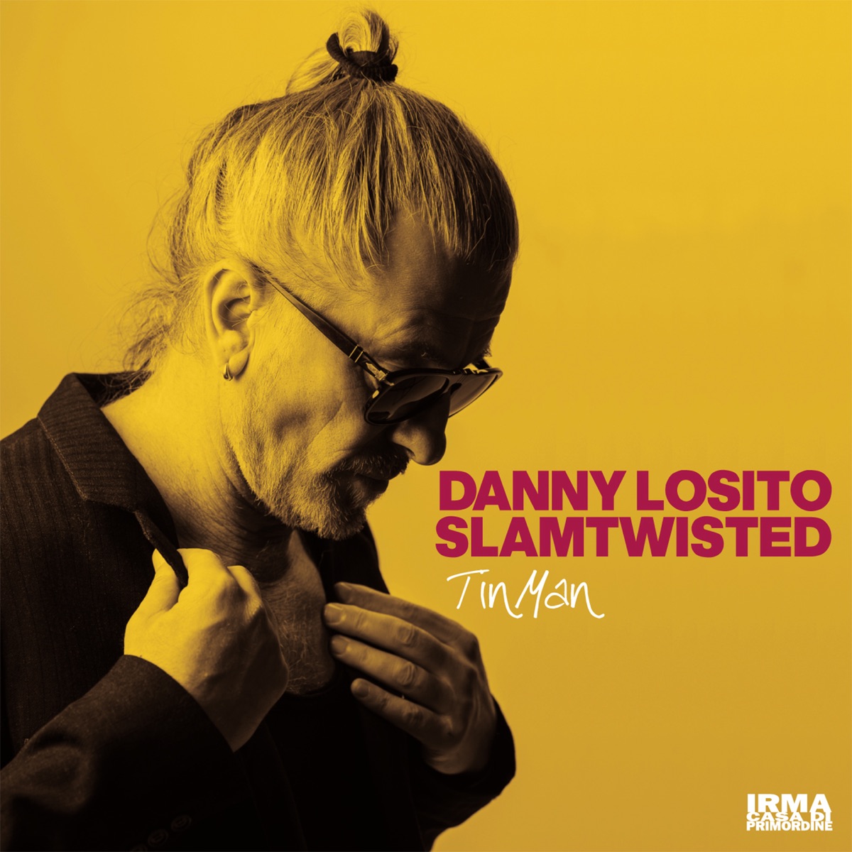Tin Man - Single by Danny Losito & SLAMTWISTED album cover