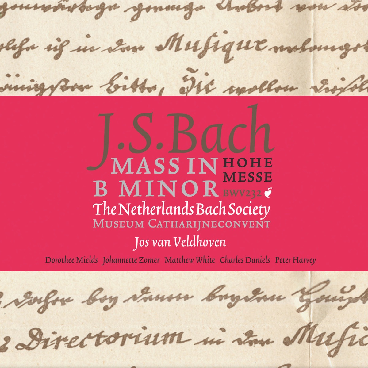Bach: Mass in B Minor, BWV 232 by Netherlands Bach Society & Jos van Veldhoven album cover