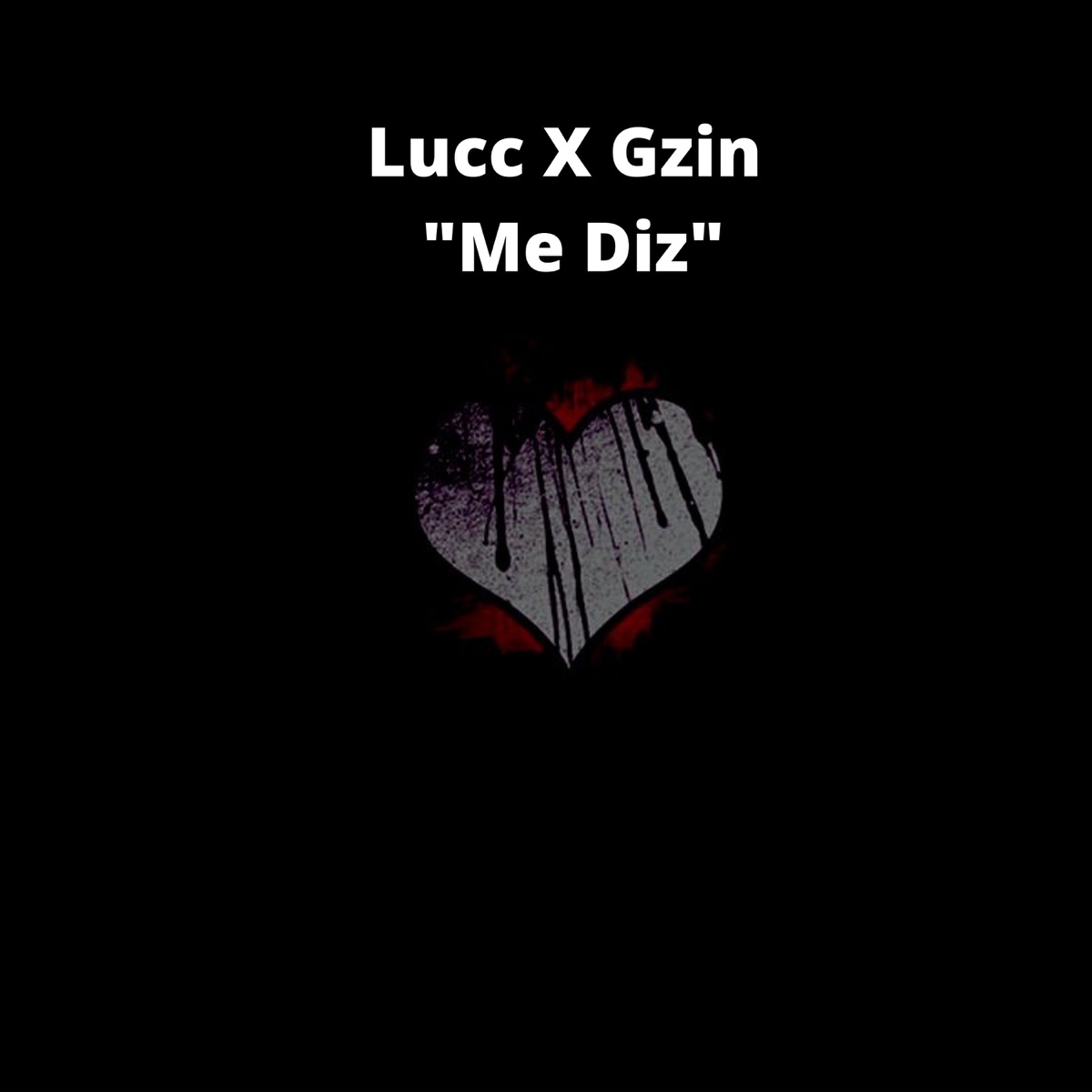 Me Diz (feat. Gzin) - Single by Lucc album cover