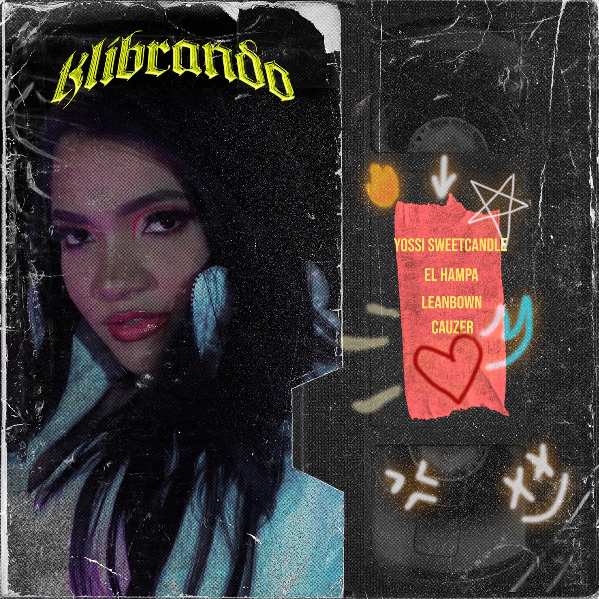 Klibrando (feat. cauzer, Hampa & Leanbowg4) - Single by Yossi SweetCandle album cover