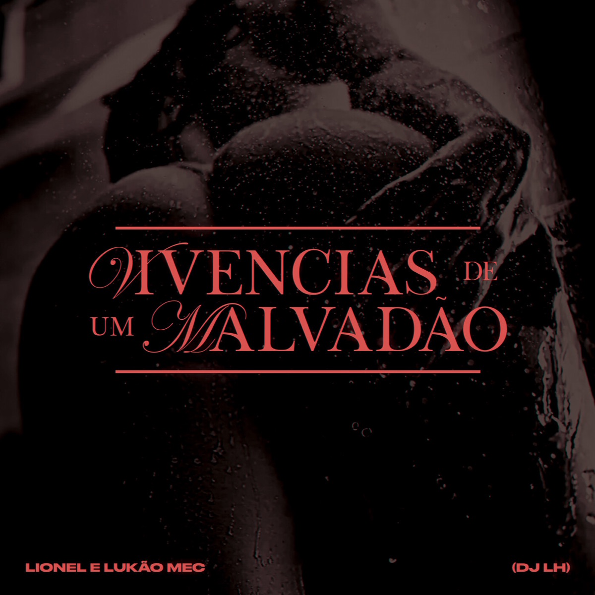 Vivências de um malvadão - Single by Lionel, Lukão Mec & DJ LH album cover