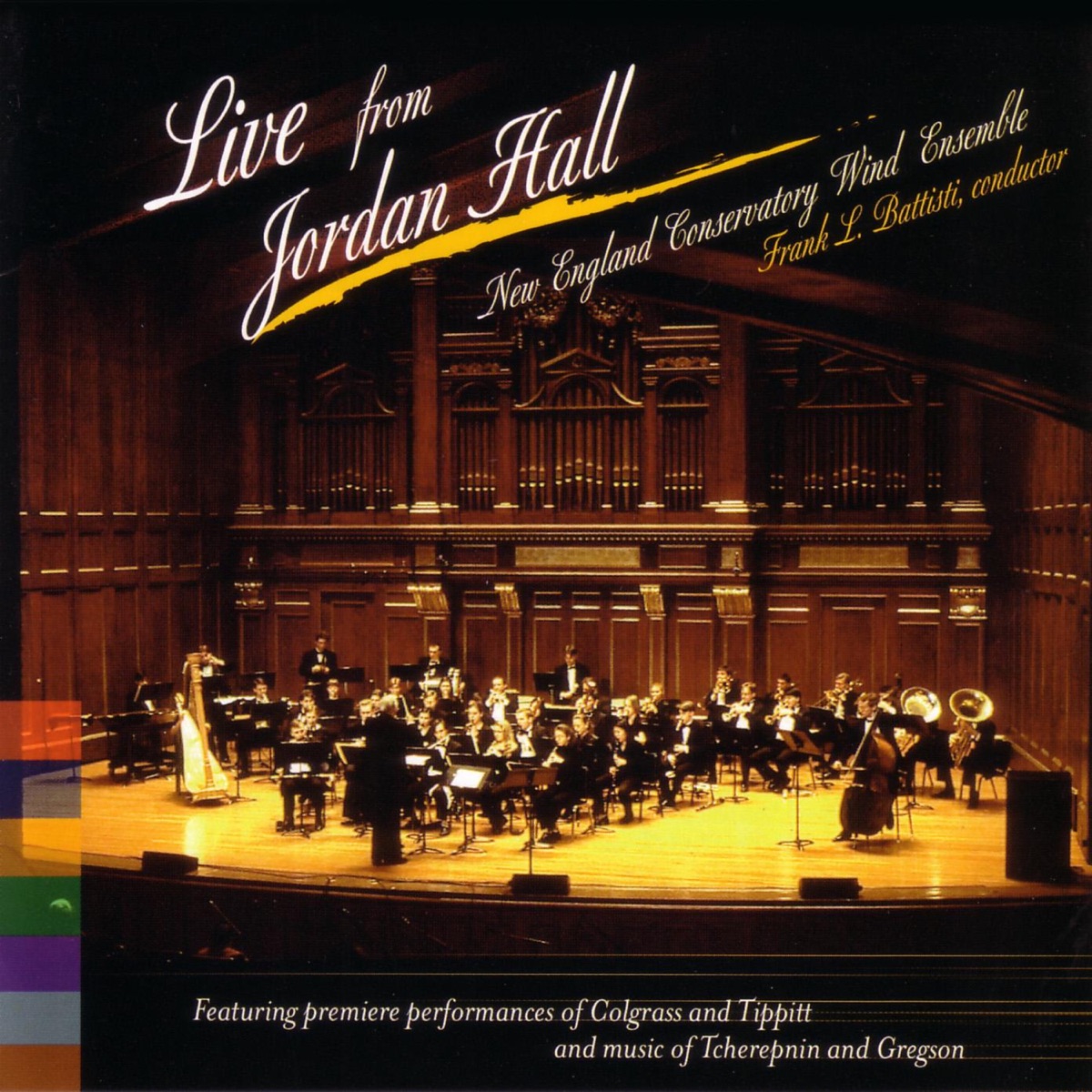 Live from Jordan Hall by Frank Battisti & New England Conservatory Wind Ensemble album cover