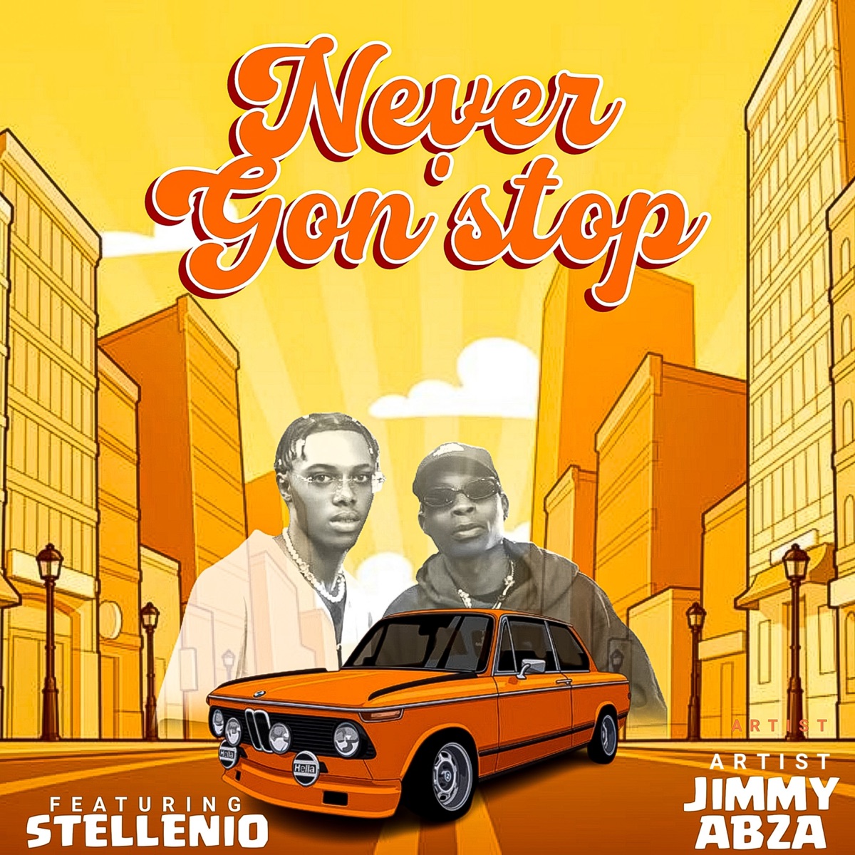 Never Gon' Stop (feat. Stellenio) - Single by Jimmy Abza album cover