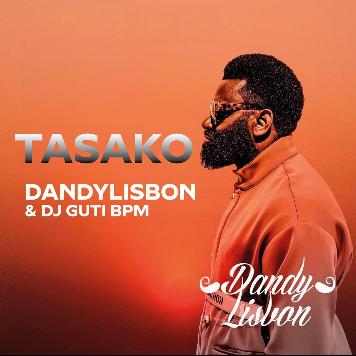 Tasako - Single by DandyLisbon & Dj Guti BPM album cover