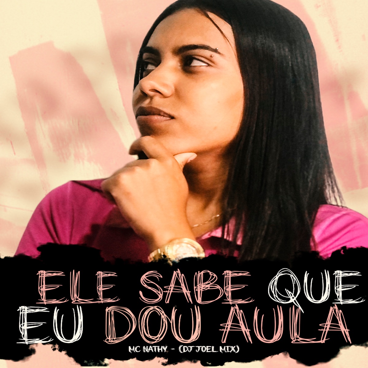 Ele Sabe Que Eu Dou Aula - Single by Mc Nathy album cover
