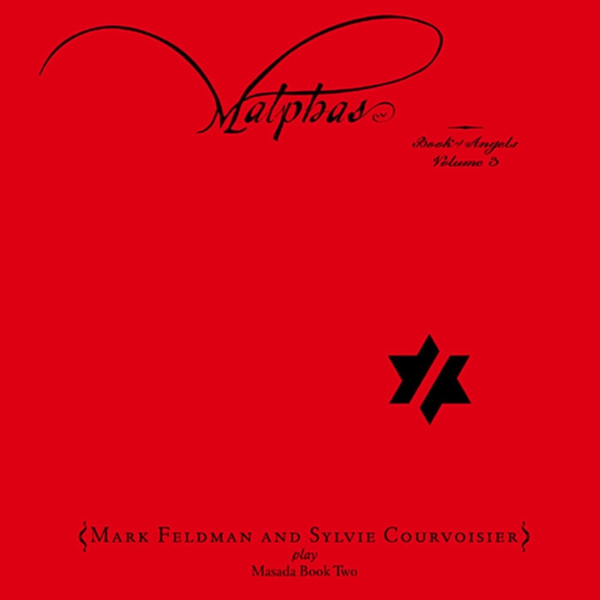 Malphas: Book of Angels, Vol. 3 by Mark Feldman & Sylvie Courvoisier album cover