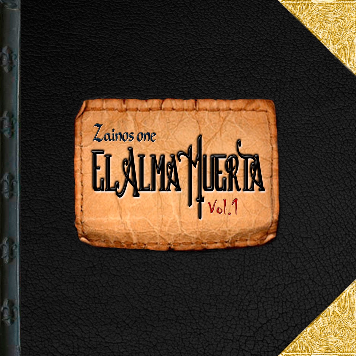 Zainos One el Alma Muerta, Vol. 1 - Single by Dann Darko album cover