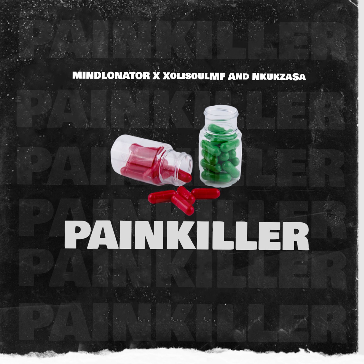 Painkiller - Single by Mindlonator, XoliSoulMF & Nkukza SA album cover
