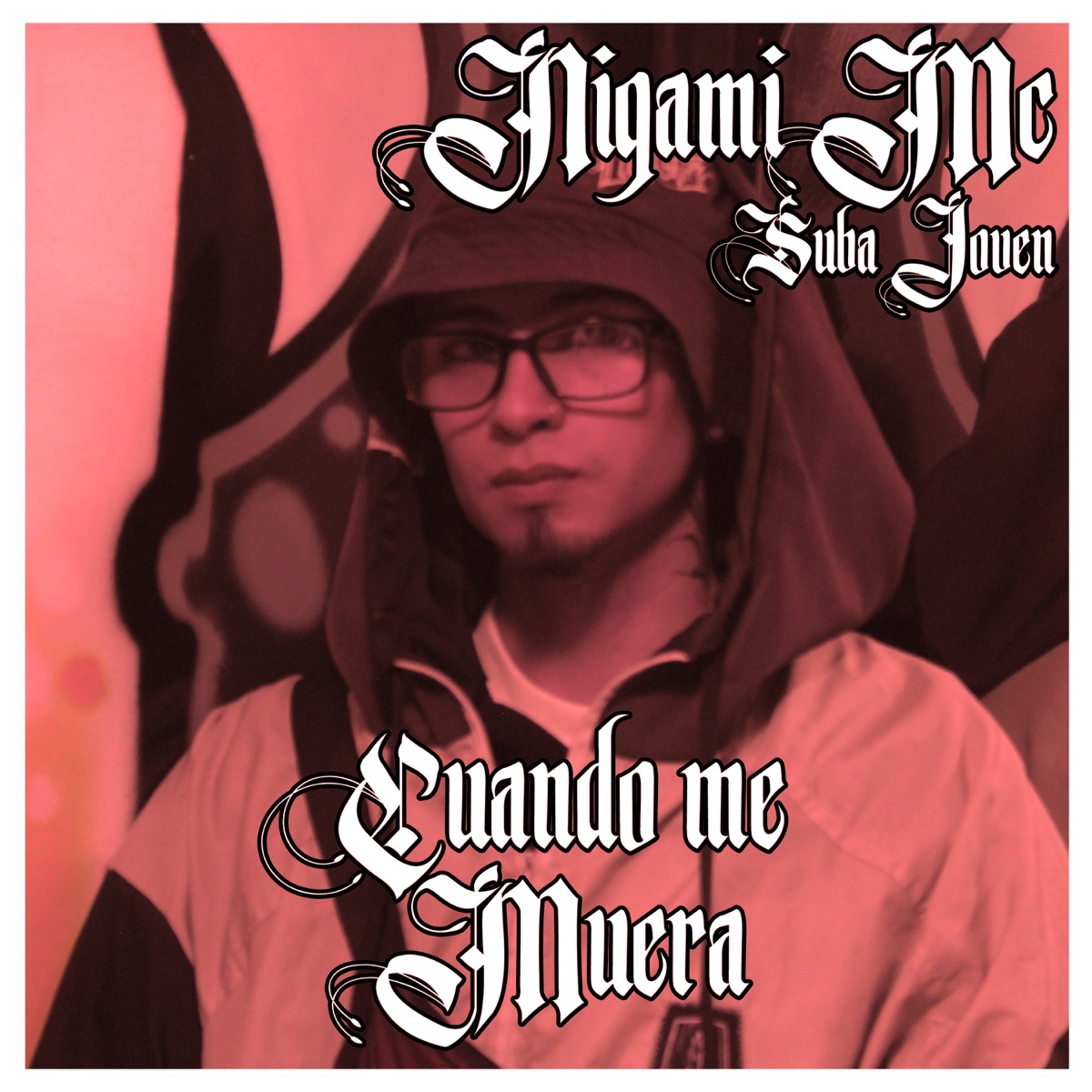Cuando Me Muera - Single by Nigami Mc & Suba Joven album cover