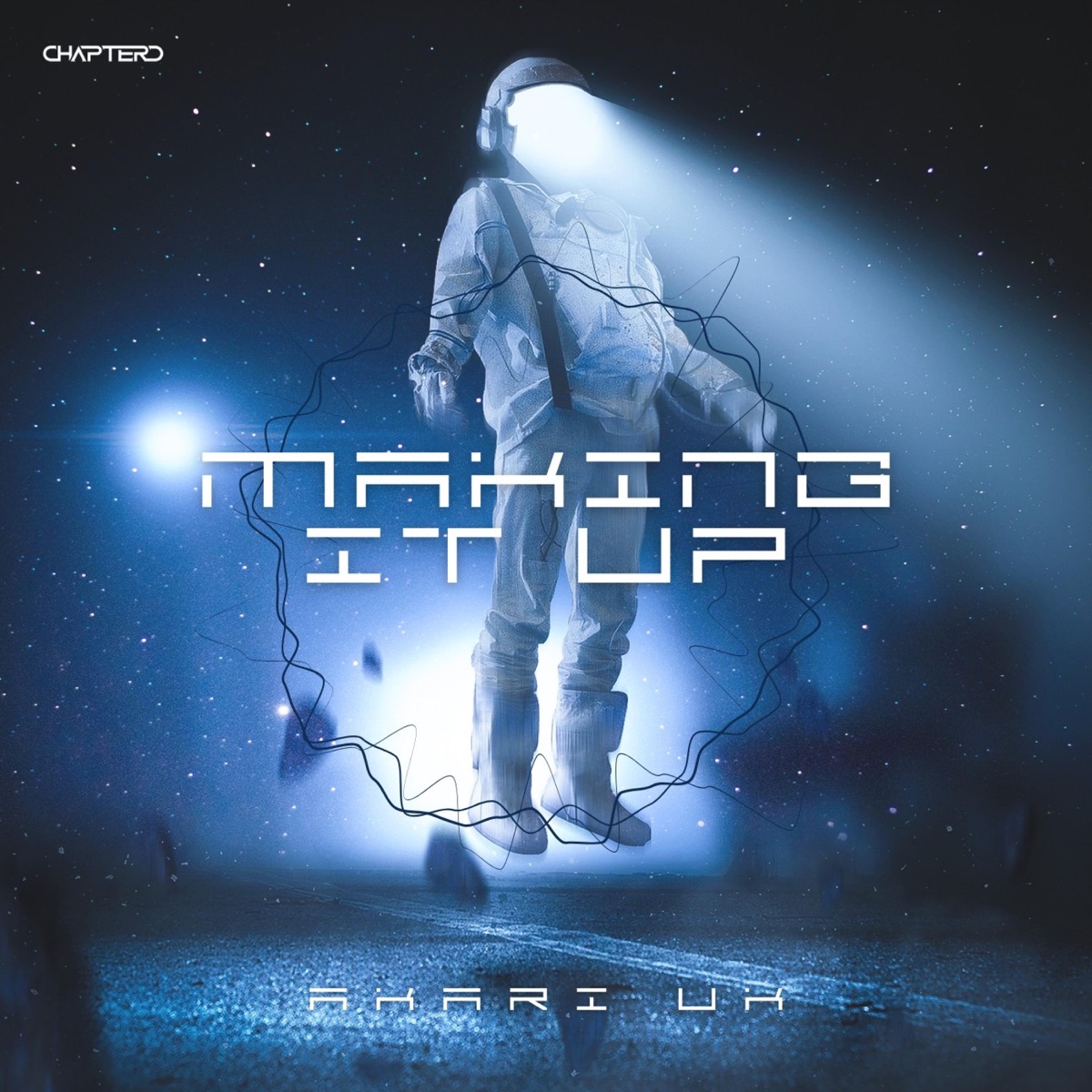 Making It Up - Single by AKARI UK album cover