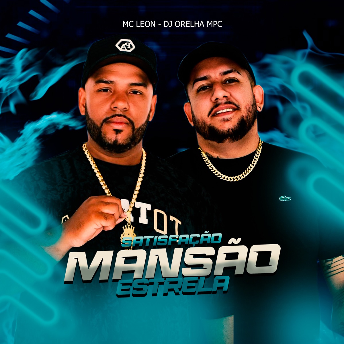 Satisfação Mansão Estrela - Single by Mc Leon & DJ ORELHA MPC album cover