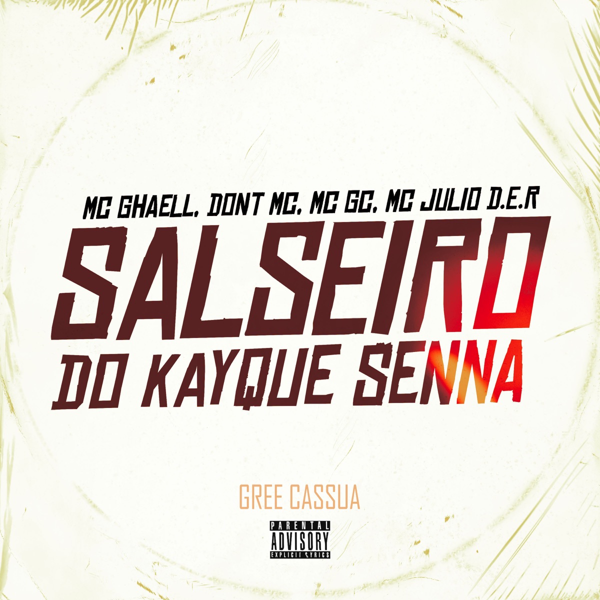 Salseiro do Kayque Senna (feat. Gree Cassua & MC Julio D.E.R.) - Single by Mc Ghaell, Dont MC & Mc GC album cover