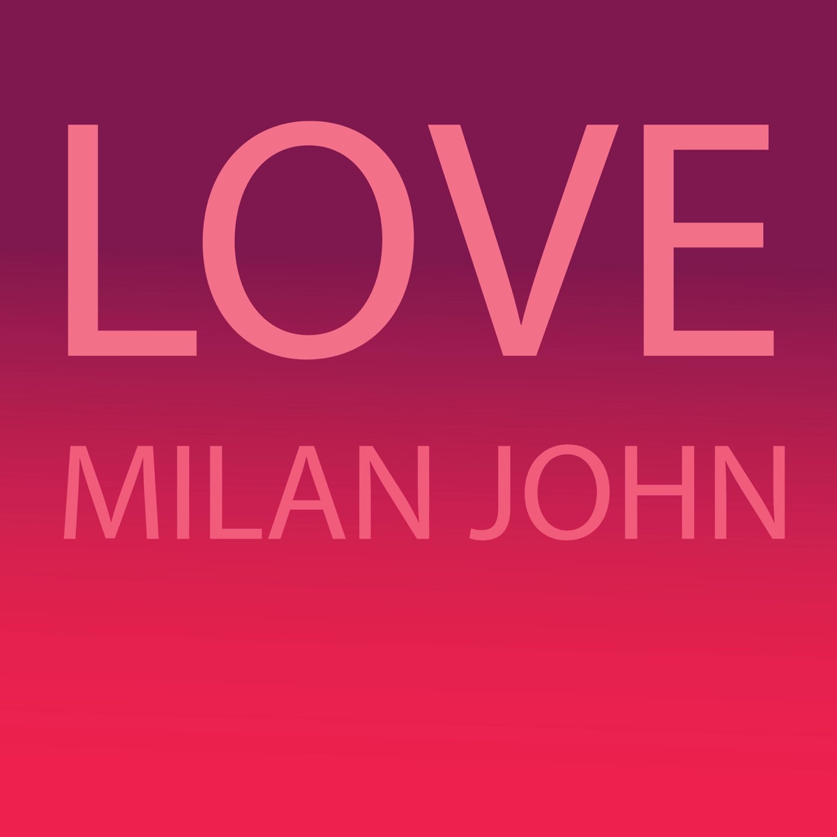 Love (feat. Milan John) - Single by UNSOLVED album cover