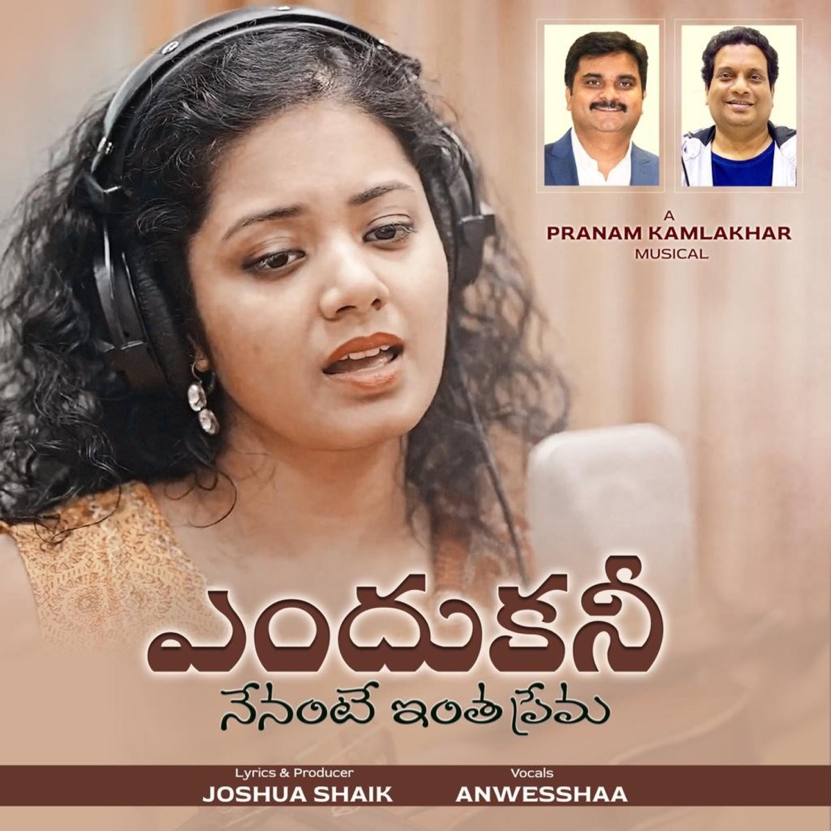 Endhukani Nenante Intha Prema (Anwesshaa, Pranam Kamlakhar) - Single by Joshua Shaik album cover