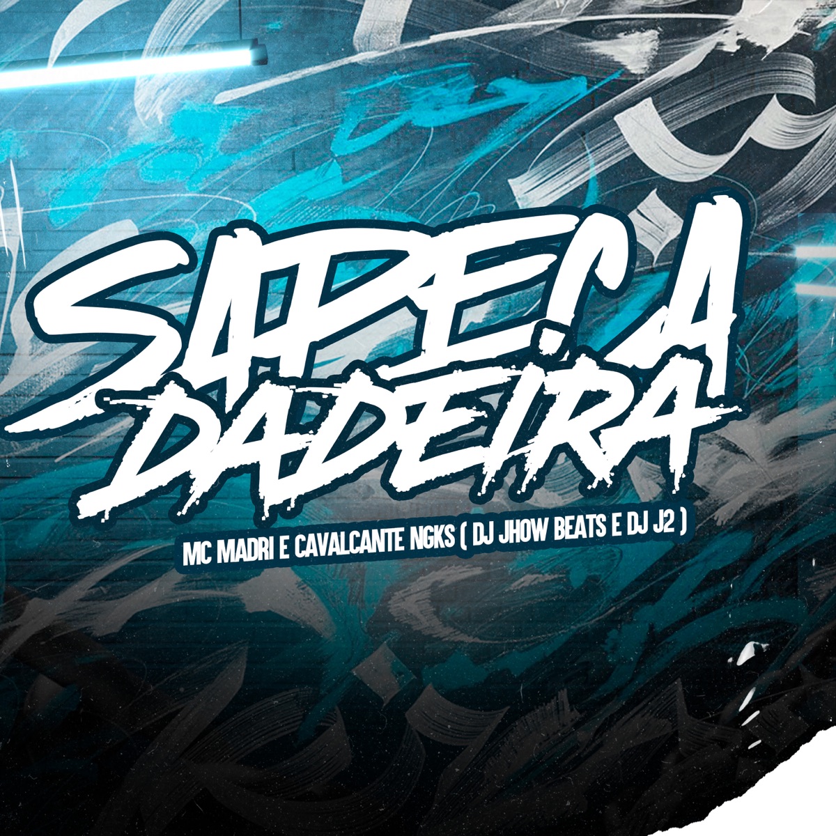 Sapeca Dadeira - Single by DJ Jhow Beats, MC Madri & Mc Cavalcante ngks album cover