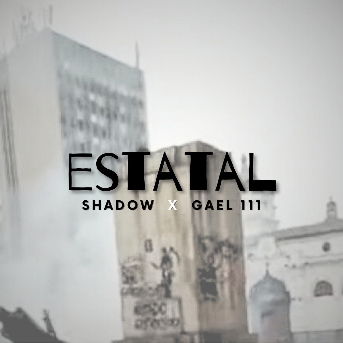 Estatal - Single by Shadow & Gael 111 album cover
