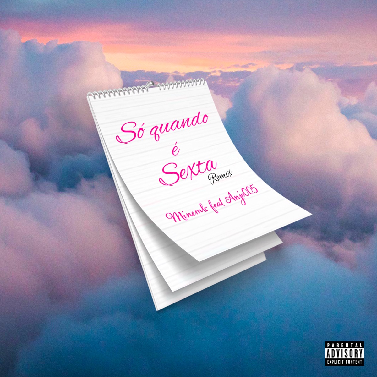 Só Quando É Sexta (Remix) [feat. AnjO 005] - Single by Minemlc album cover