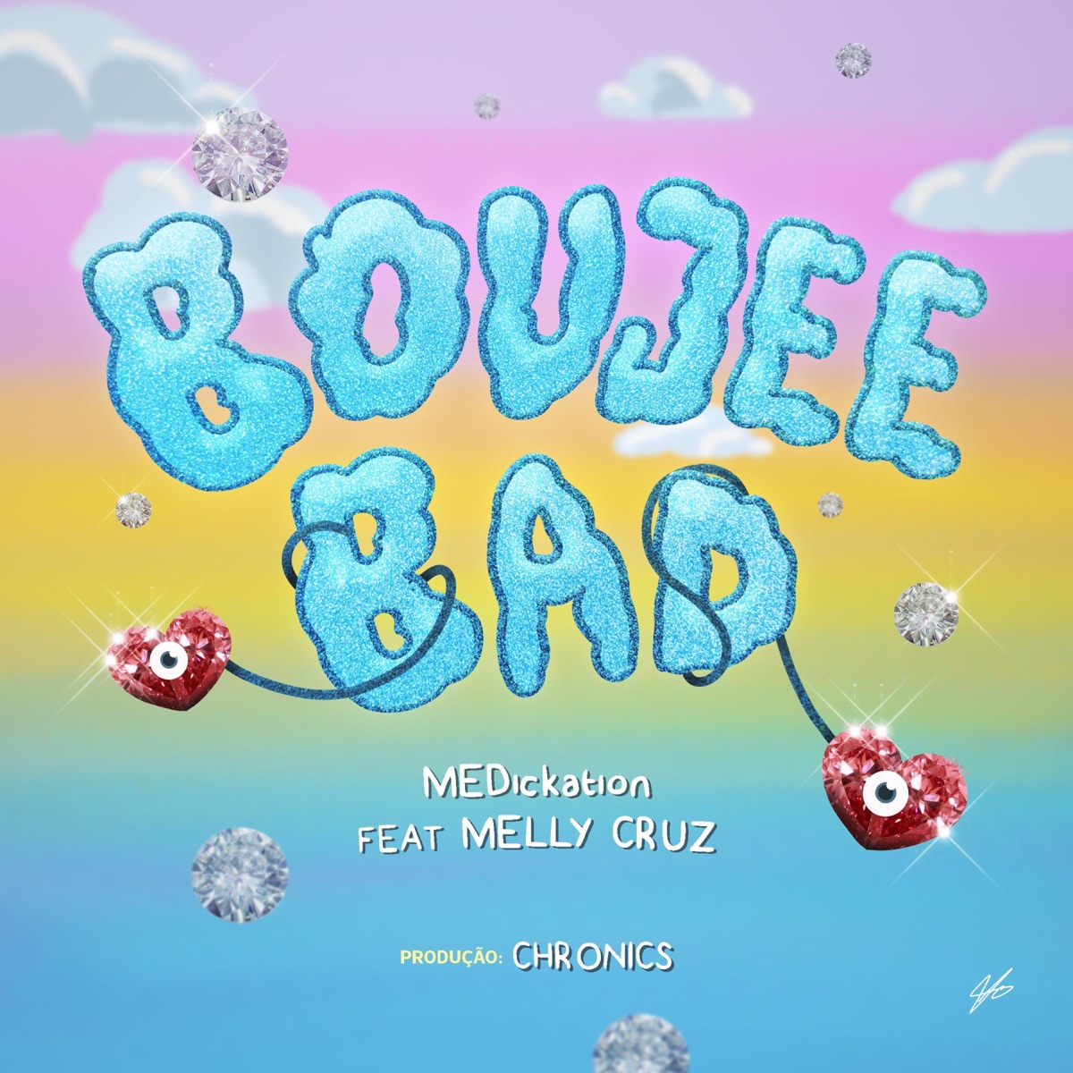 BOUJEE BAD (feat. Melly Cruz & Chronics) - Single by MEDickation album cover