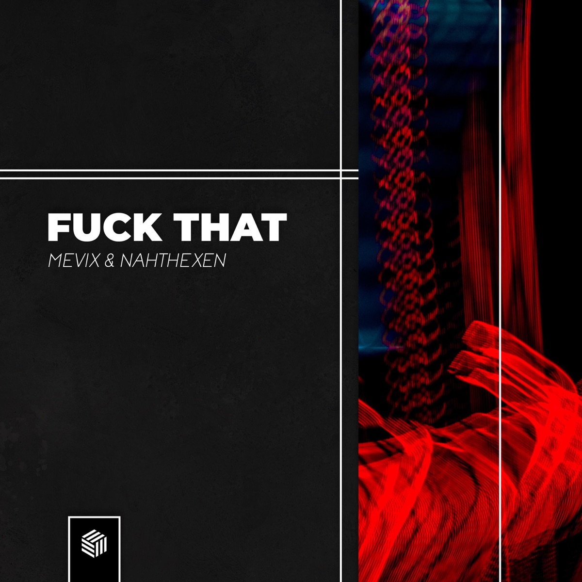 F**k That - Single by MeviX & Nahthexen album cover