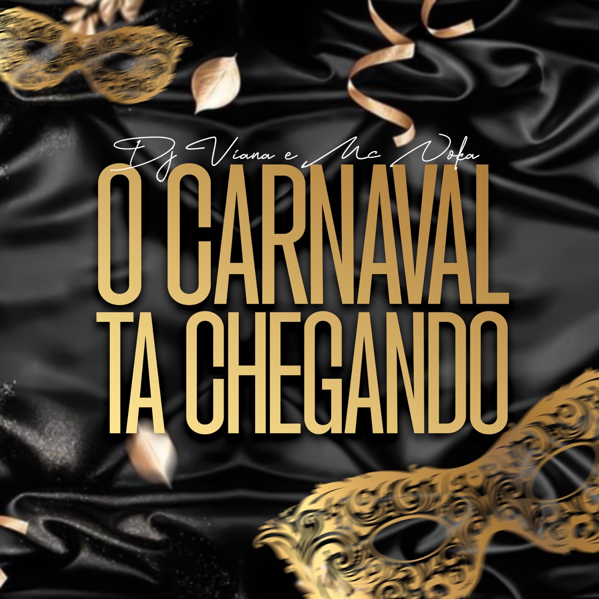 O Carnaval Ta Chegando - Single by Mc Noka & Dj Viana album cover