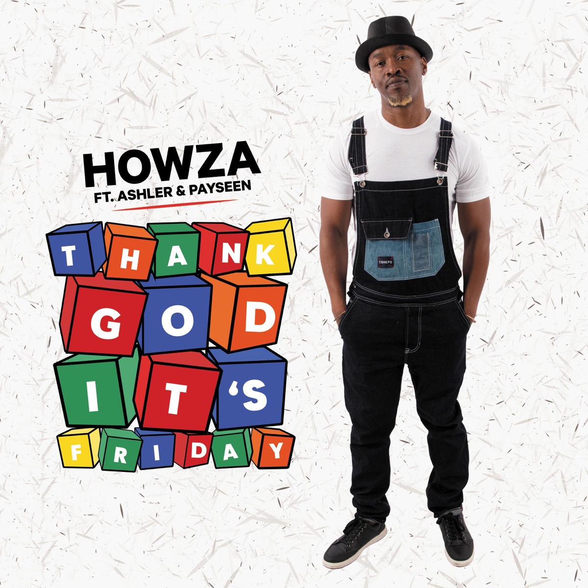 Thank God It's Friday (feat. Payseen & Ashler) - Single by Howza album cover