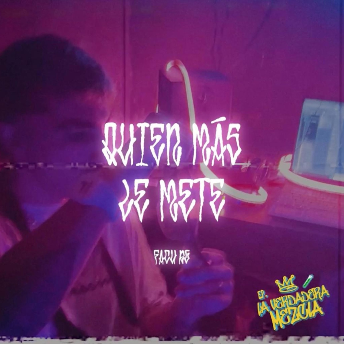 Quien Mas Le Mete - Single by Facu RG album cover